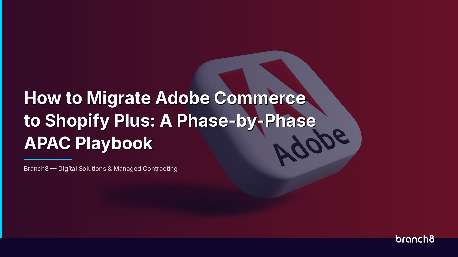 How to Migrate Adobe Commerce to Shopify Plus: A Phase-by-Phase APAC Playbook - Hero Image