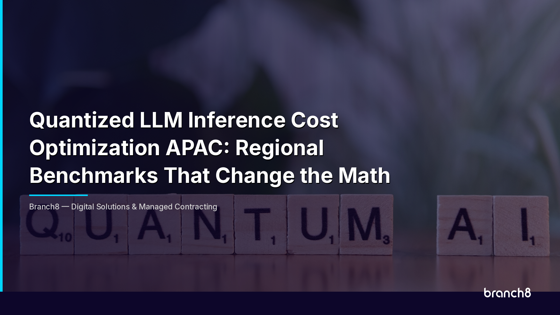 Quantized LLM Inference Cost Optimization APAC: Regional Benchmarks That Change the Math - Hero Image