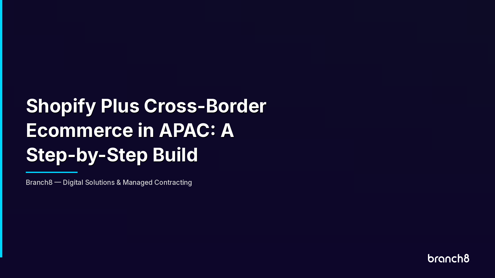 Shopify Plus Cross-Border Ecommerce in APAC: A Step-by-Step Build - Hero Image