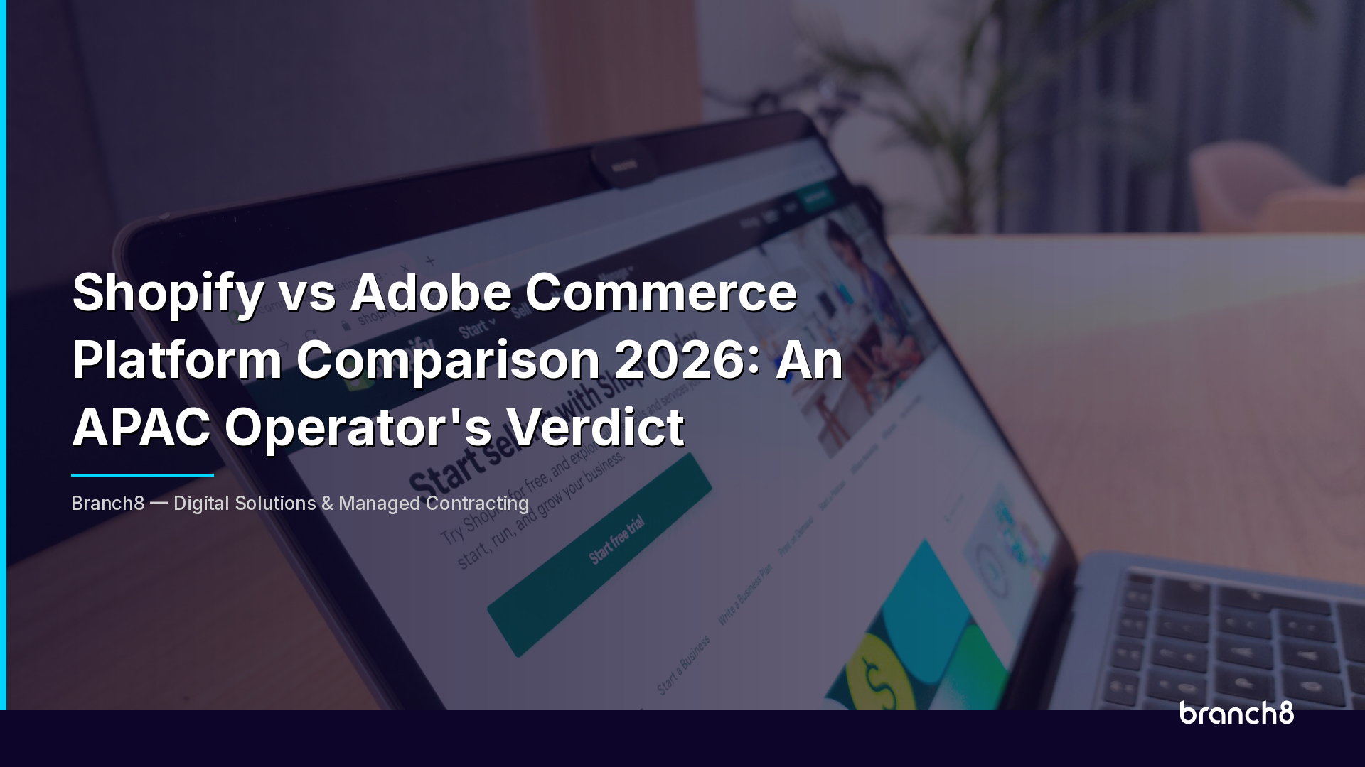 Shopify vs Adobe Commerce Platform Comparison 2026: An APAC Operator's Verdict - Hero Image